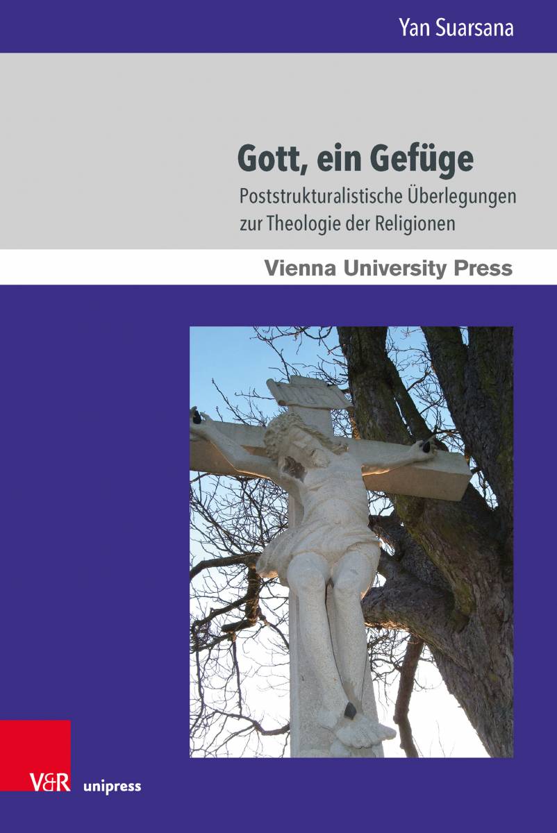 Cover of "Gott, ein Gefüge" by Yan Suarsana. It shows a white marble statue of crucified Jesus in front of an old tree.