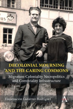 Cover Decolonial mourning an the caring commons